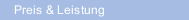 Preis & Leistung